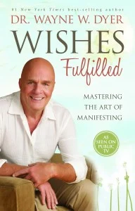 Życzenia spełnione przez dr Wayne Dyer